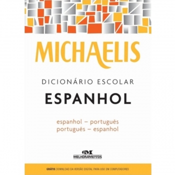 DICIONARIO ESPANHOL/PORTUGUES MICHAELIS ED.MELHORA